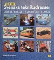 Fler svenska teknikadresser : med betydelse - i stort och sm&aring;tt