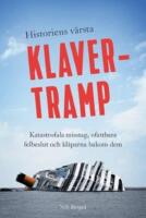 Historiens v&auml;rsta klavertramp : katastrofala misstag, ofattbara felbeslut och kl&aring;parna bakom dem