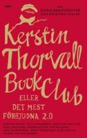 Kerstin Thorvall Book Club eller Det mest f&ouml;rbjudna 2.0