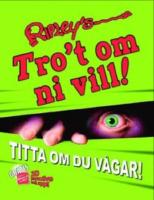 Ripley's Tro't om ni vill! : Titta om du v&aring;gar!