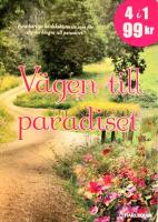 BESTSELLER V&auml;gen till paradiset V&aring;ga falla Hj&auml;rtats minnen Hemma &auml;r d&auml;r hj&auml;rtat finns V&aring;rt paradis