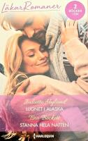Lugnet i Alaska / Stanna hela natten Serie L&auml;karna i New York BESTSELLER PP1