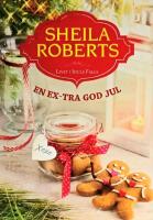 En ex-tra god jul Livet i Icicle Falls BESTSELLER S&aring;lt MILJONTALS EX BTV1