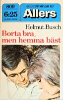BESTSELLER Borta bra, men hemma b&auml;st Succ&eacute;roman Nr 809 TVG
