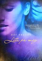 Lita p&aring; mig En erotisk ber&auml;ttelse UTGIVEN i HELA V&Auml;RLDEN NVS 