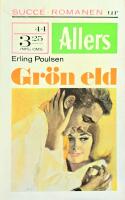 Gr&ouml;n eld Succ&eacute;roman Nr 44 BESTSELLER S&aring;lt MILJONTALS EX B3