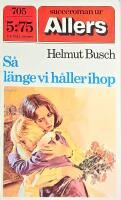 BESTSELLER S&aring; l&auml;nge vi h&aring;ller ihop Succ&eacute;roman Nr 705 BTV2 