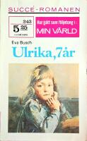 BESTSELLER Ulrika, 7 &aring;r Succ&eacute;roman Nr 243 BTV3 
