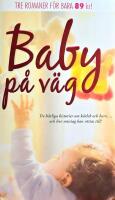BESTSELLER Baby p&aring; v&auml;g Tv&aring; blir tre N&auml;r mirakler sker Pappa upp i dagen S&Aring;LT MILJONTALS EX TVG