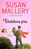 NYARE UPPLAGA K&auml;rlekens pris del 3/3 Lone Star Sisters HAR FLERA av HENNE BTVU