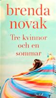 Tre kvinnor och en sommar S&Aring;LT 25 MILJONER EX BH3