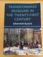 Transforming museums in the twenty-first century