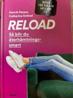 Reload : s&aring; blir du &aring;terh&auml;mtningssmart