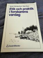 Etik och praktik i forskarens vardag