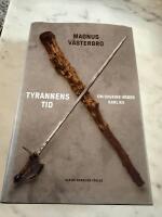 Tyrannens tid : om Sverige under Karl XII