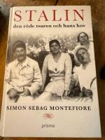 Stalin : den r&ouml;de tsaren och hans hov