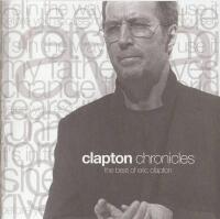 Clapton chronicles (The Best of Eric Clapton)