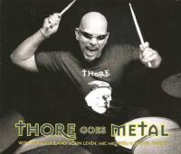 Thore goes metal