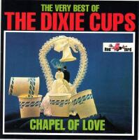 Chapel of love - The Very best of The Dixie Cups