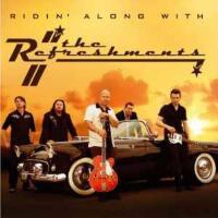 Ridin' along with The Refreshments