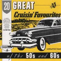 20 Great cruisin' favourites of the 50's and 60's Volume two