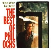 The War is over - The Best of Phil Ochs