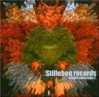 Stilleben Records (Single collection 2) (Oöppnad)