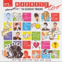 It's... Madness Too (Another 16 Classic Tracks) (O&ouml;ppnad)