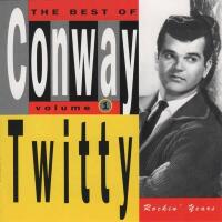 The Best of Conway Twitty, Volume 1: Rockin' years