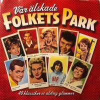 V&aring;r &auml;lskade Folkets Park (Dubbel-CD, o&ouml;ppnad)