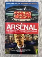 Arsènal - The making of a modern superclub