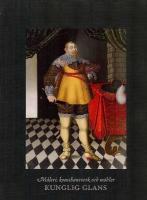 Kunglig glans : m&aring;leri, konsthantverk och m&ouml;bler