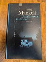 Dansl&auml;rarens &aring;terkomst - [kriminalroman]