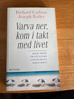 Varva ner, kom i takt med livet