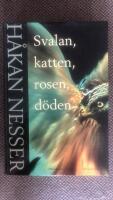 Svalan, katten, rosen, d&ouml;den