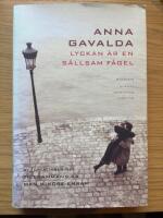 Lyckan &auml;r en s&auml;llsam f&aring;gel