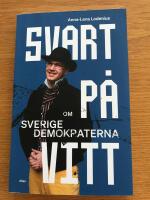 Svart p&aring; vitt : om Sverigedemokraterna