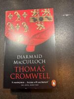 Thomas Cromwell - a life