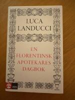 En florentinsk apotekares dagbok : fr&aring;n 1450 till 1516