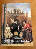 The embarrassment of riches : an interpretation of Dutch culture in the golden age
