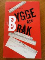 Bygge och br&aring;k : konflikterna som format staden