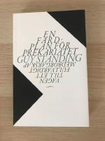 En f&auml;rdplan f&ouml;r prekariatet. V&auml;gen till ett fullv&auml;rdigt medborgarskap