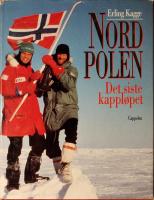 Nordpolen. Det siste kappl&oslash;pet