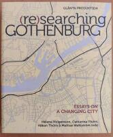 (Re)searching Gothenburg : Essays on a changing city