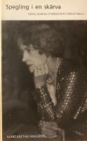 Spegling i en sk&auml;rva. Kring Marika Stiernstedts f&ouml;rfattarliv
