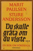 Du skulle gr&aring;ta om du visste... En bok om f&ouml;rtryck