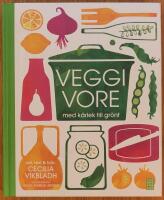 Veggivore. Med kärlek till grönt