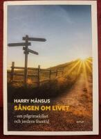 S&aring;ngen om livet : om pilgrimsfolket och jordens framtid