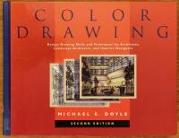 Color Drawings. Design Drawing Skills and Techniques for Architects, Landscape Architects, and Interior Designers