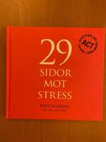 29 sidor mot stress. Acceptance and Commitment Therapy